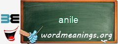 WordMeaning blackboard for anile